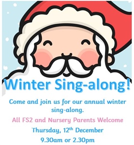 🎅🎅 Nursery & FS2 Winter Sing-along 🎅🎅