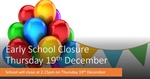 **❄ Early School Closure ❄**