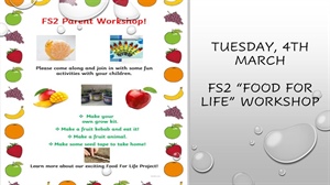 🍓🍎🍐 FS2 Food For Life Parent Workshop 🍓🍎🍐